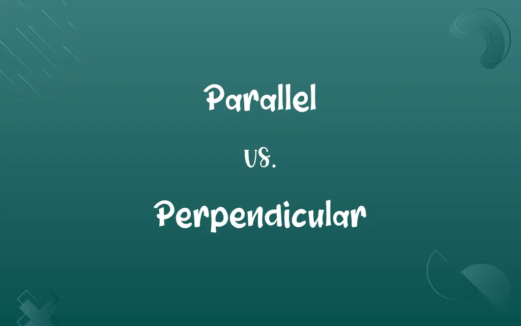 The Ultimate Guide to Parallel and Perpendicular
