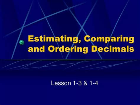 Ppt Estimating Comparing And Ordering Decimals Powerpoint Ppt Estimating Comparing And Ordering Decimals Powerpoint