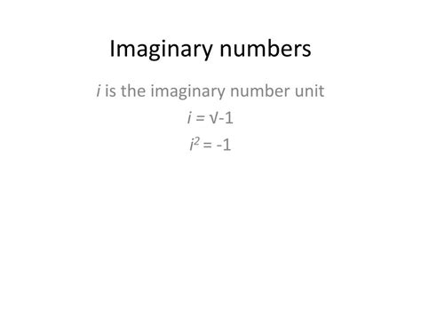 Ppt Imaginary Numbers Powerpoint Presentation Free Download Id 6051999 Ppt Imaginary Numbers Powerpoint Presentation Free Download Id 6051999