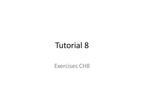 Ppt Tutorial 8 Powerpoint Presentation Free Download Id 1651177 Ppt Tutorial 8 Powerpoint Presentation Free Download Id 1651177