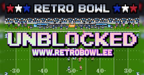 5 Secrets to Dominating Retro Bowl