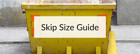 Skip Size Ultimate Size Guide Money Saving Tips Skip Size Ultimate Size Guide Money Saving Tips