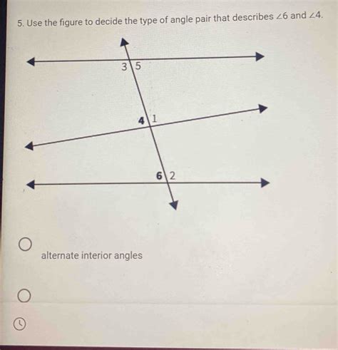 Solved Use The Figure To Decide The Type Of Angle Pair That Describes Solved Use The Figure To Decide The Type Of Angle Pair That Describes