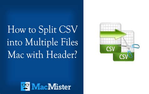 3 Ways to Split CSVs