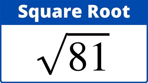 The Quick Guide to Square Root 81