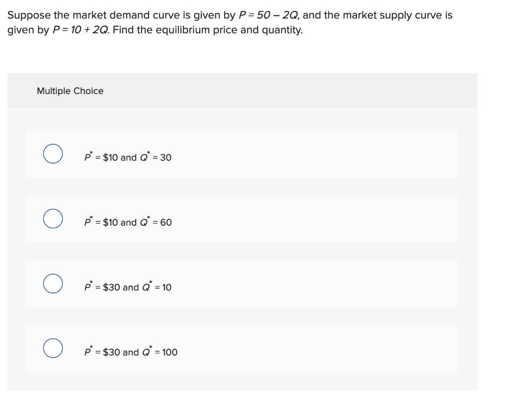 Suppose That The Demand Curve Is Given As P 2Q 10 And Supply Curve Is
