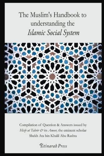 The Muslim S Handbook To Understanding The Islamic Social System The Muslim S Handbook To Understanding The Islamic Social System
