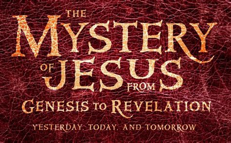 The Mystery Of Jesus From Genesis To Revelation Part 1 Progressive