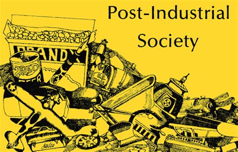 The Post Industrial Society