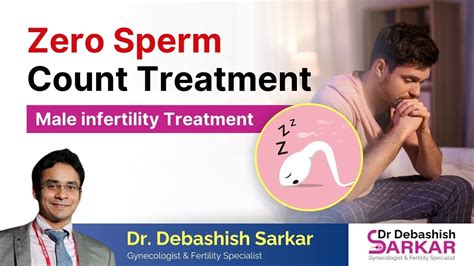 Treatment Of Zero Sperm Count Azoospermia Usha Ivf