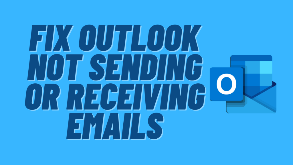 Troubleshooting Guide How To Fix Outlook Not Sending Or Receiving Emails Youtube