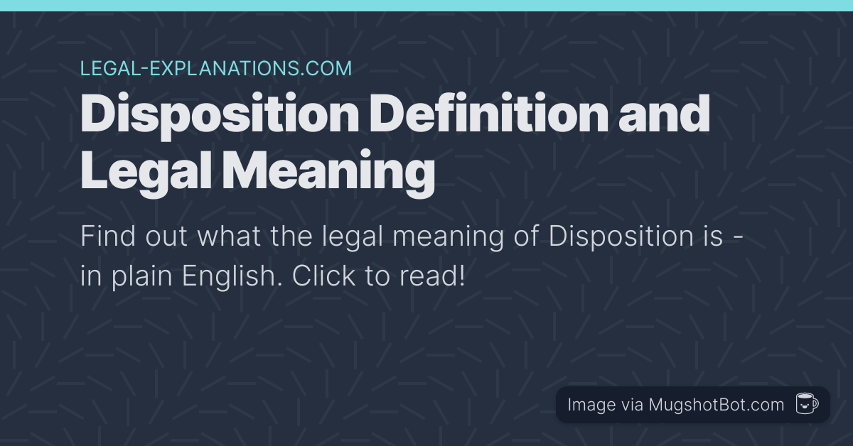 Understanding Case Disposition Definition Types Process And Understanding Case Disposition Definition Types Process And