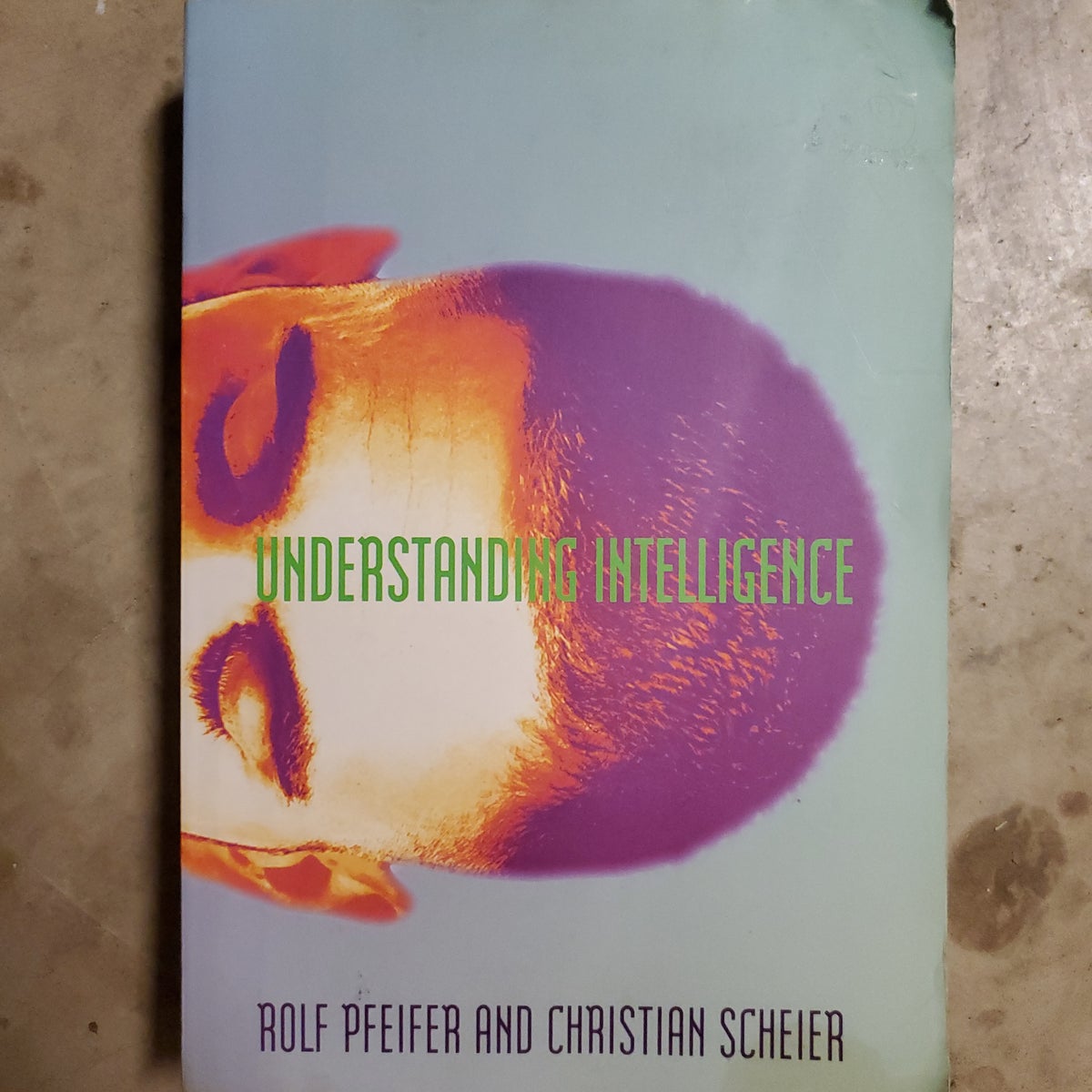 Understanding Intelligence Understanding Intelligence