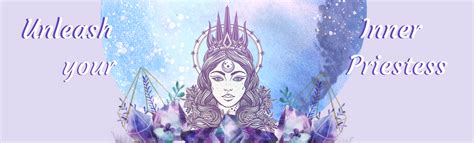 Unleash Your Inner Priestess Unleash Your Inner Priestess