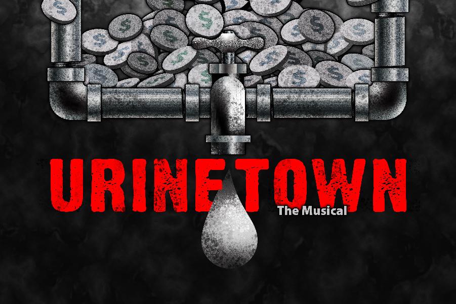 A Hilarious Musical: Urinetown.