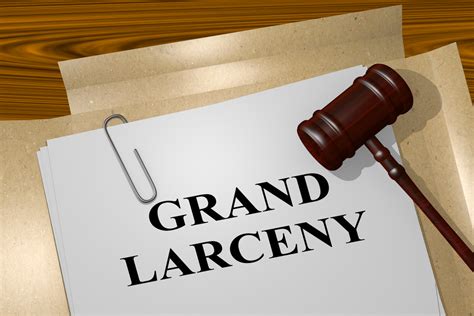 Understanding Grand Larceny: The Essentials.
