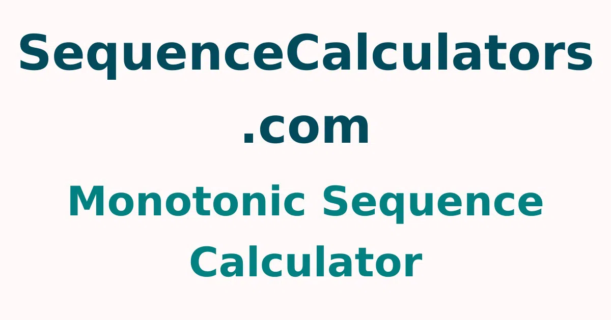 Unveiling the Mystery of Monotonic Sequences