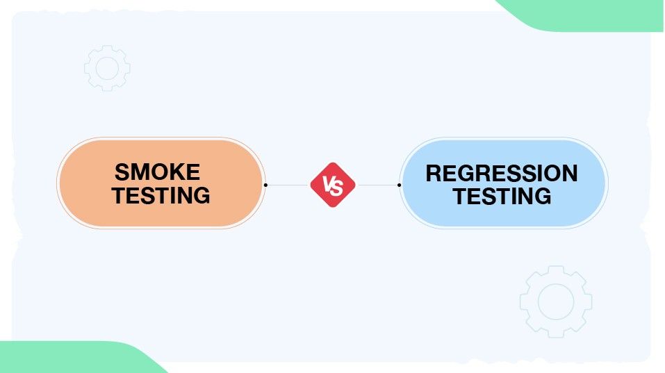 Smoke Testing: 5 Key Strategies