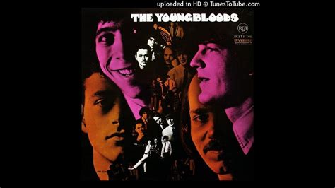 Youngbloods Get Together 1967 Youtube Youngbloods Get Together 1967 Youtube
